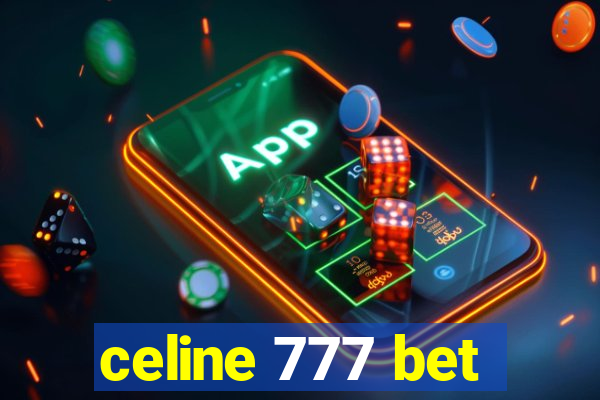 celine 777 bet